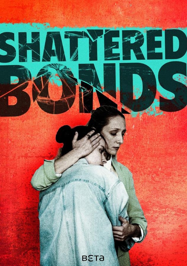 Shattered Bonds (Maikite) poster